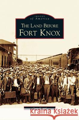 Land Before Fort Knox