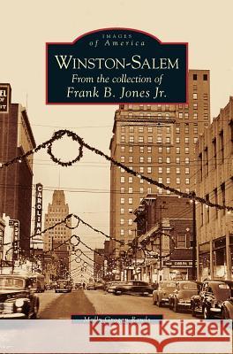 Winston-Salem: From the Collection of Frank B. Jones Jr.