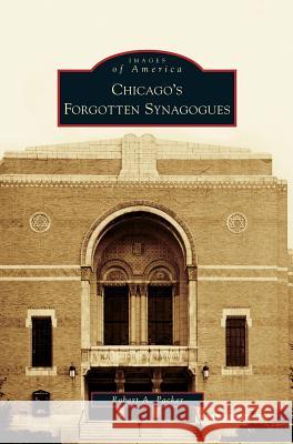 Chicago's Forgotten Synagogues