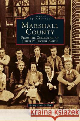 Marshall County: From the Collection of Chesley Thorne Smith