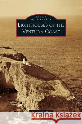 Lighthouses of the Ventura Coast