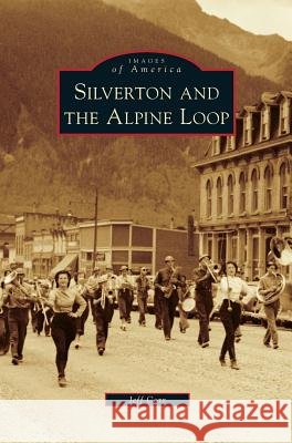 Silverton and the Alpine Loop