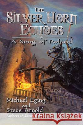 The Silver Horn Echoes: A Song of Roland