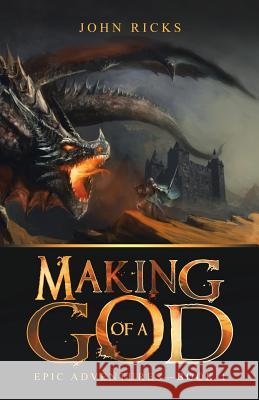 Making of a God: Epic Adventures-Book 1