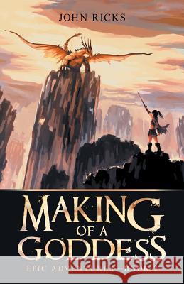Making of a Goddess: Epic Adventures-Book 2