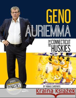 Geno Auriemma and the Connecticut Huskies