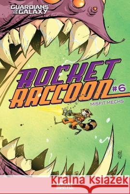 Rocket Raccoon #6: Misfit Mechs