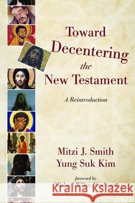 Toward Decentering the New Testament