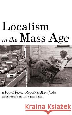 Localism in the Mass Age