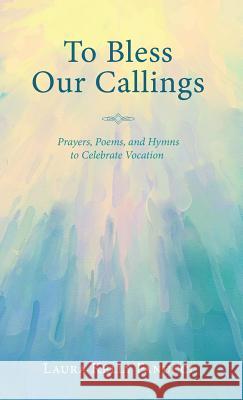 To Bless Our Callings