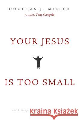 Your Jesus Is too Small