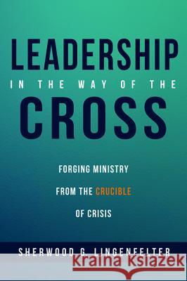 Leadership in the Way of the Cross