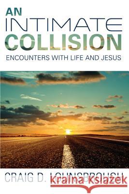 An Intimate Collision