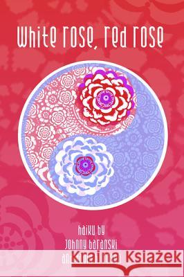 White Rose, Red Rose