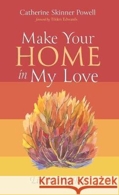 Make Your Home in My Love: Live in My Joy