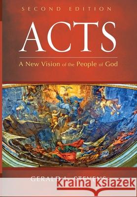 Acts, Second Edition: A New Vision of the People of God