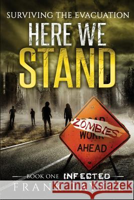 Here We Stand 1: Infected: Surviving The Evacuation