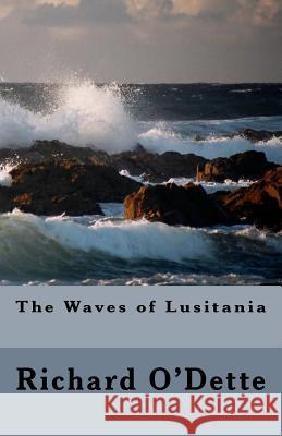 The Waves of Lusitania