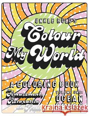 Colour My World: Volume 1: Ocean Beach