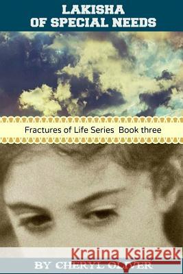 Lakisha of Special Needs: Fractures of Life Series Book Two