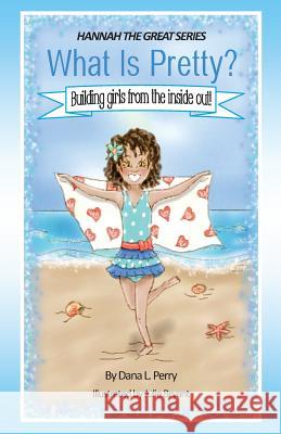 Hannah the Great What Is Pretty?