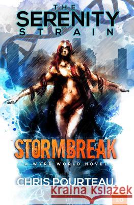 The Serenity Strain: Stormbreak