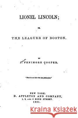 Lionel Lincoln, Or, The Leaguer of Boston