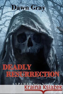 Deadly Resurrection