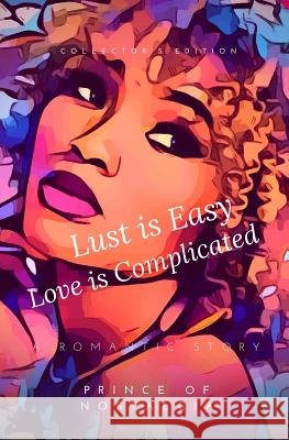 Lust Is Easy, Love Is Complicated