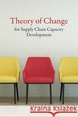 Theory of Change for Supply Chain Capacity Development: A Framework for Strengthening National Supply Chains