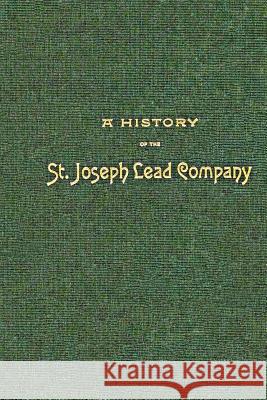 A History of the St. Joseph Lead Company