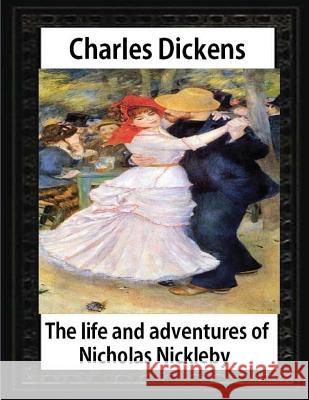 The life and adventures of Nicholas Nickleby(1839)by Charles Dickens-illustrated: Hablot Knight Browne (10 July 1815 - 8 July 1882), Well-known by his