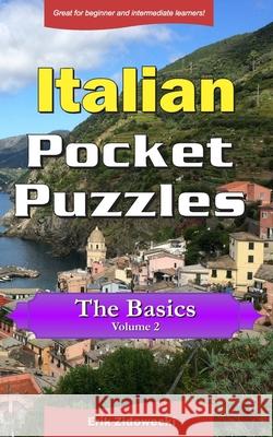 Italian Pocket Puzzles - The Basics - Volume 2: A collection of puzzles and quizzes to aid your language learning