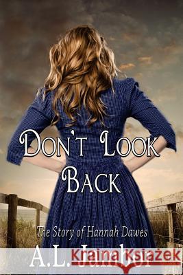 Don't Look Back: The Story of Hannah Dawes