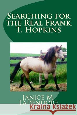 Searching for the Real Frank T. Hopkins