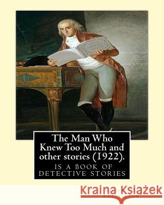 The Man Who Knew Too Much and other stories (1922), by Gilbert K. Chesterton: English: William Hatherell (1855-1928), British painter and illustrator