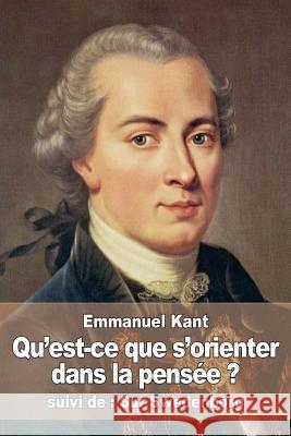 Qu'est-ce que s'orienter dans la pensée ?: suivi de: Sur Swedenborg