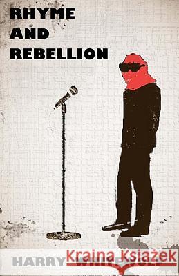 Rhyme and Rebellion