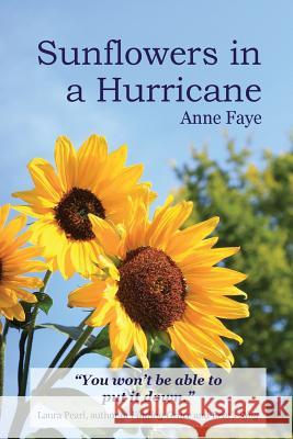 Sunflowers in a Hurricane