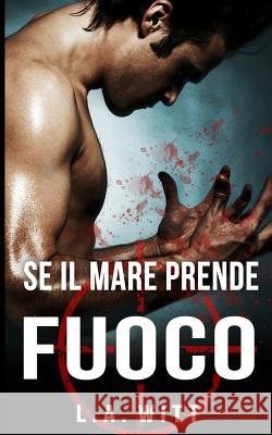 Se Il Mare Prende Fuoco