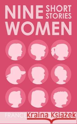 Nine Women: Short Stories