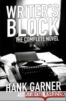 Writer's Block: The Complete Novel