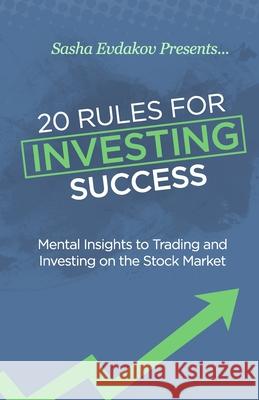 20 Rules for Investing Success: Mental Insights to Trading and Investing on the Stock Market