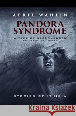 Pandora Syndrome