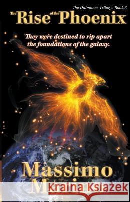 The Rise of the Phoenix: The Daimones Trilogy, Vol. Three