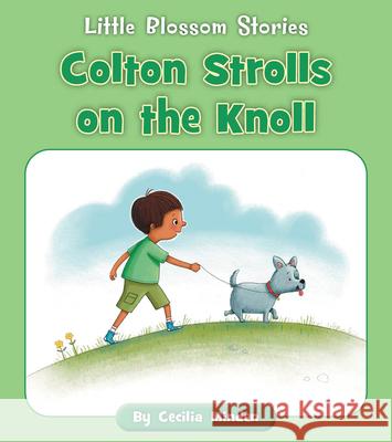 Colton Strolls on the Knoll