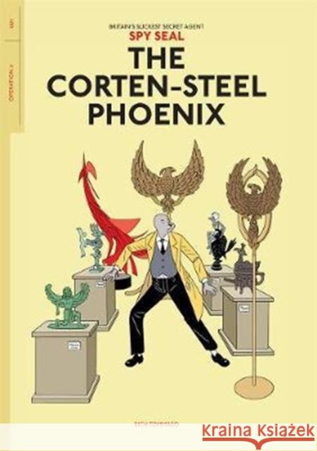 Spy Seal Volume 1: The Corten-Steel Phoenix