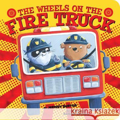 The Wheels on the Fire Truck