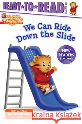 We Can Ride Down the Slide: Ready-To-Read Ready-To-Go!