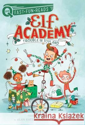 Trouble in Toyland: Elf Academy 1